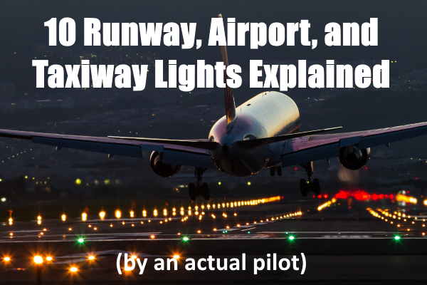 runway airport taxiway lights explained